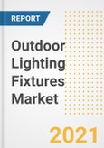 Outdoor Lighting Fixtures Market Forecasts and Opportunities, 2021- Trends, Outlook and Implications of COVID-19 to 2028- Product Image