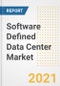 Software Defined Data Center Market Forecasts and Opportunities, 2021- Trends, Outlook and Implications of COVID-19 to 2028 - Product Image