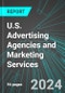 U.S. Advertising Agencies and Marketing Services: Analytics, Extensive Financial Benchmarks, Metrics and Revenue Forecasts to 2030 - Product Image