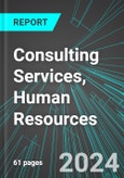 Consulting Services, Human Resources (U.S.): Analytics, Extensive Financial Benchmarks, Metrics and Revenue Forecasts to 2030, NAIC 541612- Product Image