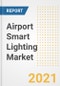 Airport Smart Lighting Market Forecasts and Opportunities, 2021- Trends, Outlook and Implications of COVID-19 to 2028 - Product Image
