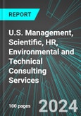 U.S. Management, Scientific, HR, Environmental and Technical Consulting Services: Analytics, Extensive Financial Benchmarks, Metrics and Revenue Forecasts to 2030- Product Image