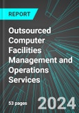 Outsourced Computer Facilities Management and Operations Services (U.S.): Analytics, Extensive Financial Benchmarks, Metrics and Revenue Forecasts to 2030, NAIC 541513- Product Image