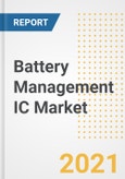 Battery Management IC Market Forecasts and Opportunities, 2021- Trends, Outlook and Implications of COVID-19 to 2028- Product Image
