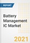 Battery Management IC Market Forecasts and Opportunities, 2021- Trends, Outlook and Implications of COVID-19 to 2028 - Product Image