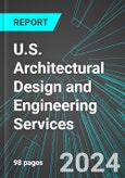 U.S. Architectural Design (Architecture) and Engineering Services: Analytics, Extensive Financial Benchmarks, Metrics and Revenue Forecasts to 2030- Product Image