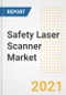 Safety Laser Scanner Market Forecasts and Opportunities, 2021- Trends, Outlook and Implications of COVID-19 to 2028 - Product Image