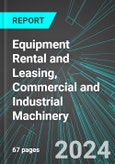 Equipment Rental and Leasing, Commercial and Industrial Machinery (U.S.): Analytics, Extensive Financial Benchmarks, Metrics and Revenue Forecasts to 2030, NAIC 532490- Product Image