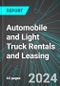 Automobile (Car) and Light Truck Rentals and Leasing (U.S.): Analytics, Extensive Financial Benchmarks, Metrics and Revenue Forecasts to 2030 - Product Thumbnail Image