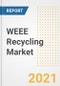 WEEE Recycling Market Forecasts and Opportunities, 2021- Trends, Outlook and Implications of COVID-19 to 2028 - Product Thumbnail Image