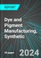 Dye and Pigment Manufacturing, Synthetic (U.S.): Analytics, Extensive Financial Benchmarks, Metrics and Revenue Forecasts to 2030, NAIC 325130 - Product Image