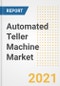Automated Teller Machine (ATM) Market Forecasts and Opportunities, 2021- Trends, Outlook and Implications of COVID-19 to 2028 - Product Thumbnail Image