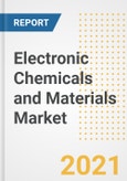 Electronic Chemicals and Materials Market Forecasts and Opportunities, 2021- Trends, Outlook and Implications of COVID-19 to 2028- Product Image