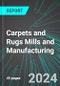 Carpets (Carpeting and Floor Coverings) and Rugs Mills and Manufacturing (U.S.): Analytics, Extensive Financial Benchmarks, Metrics and Revenue Forecasts to 2030, NAIC 314110 - Product Thumbnail Image