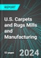 U.S. Carpets (Carpeting and Floor Coverings) and Rugs Mills and Manufacturing: Analytics, Extensive Financial Benchmarks, Metrics and Revenue Forecasts to 2030 - Product Thumbnail Image