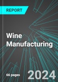 Wine Manufacturing (including Wineries with Vineyards) (U.S.): Analytics, Extensive Financial Benchmarks, Metrics and Revenue Forecasts to 2030, NAIC 312130- Product Image
