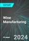 Wine Manufacturing (including Wineries with Vineyards) (U.S.): Analytics, Extensive Financial Benchmarks, Metrics and Revenue Forecasts to 2030, NAIC 312130 - Product Thumbnail Image