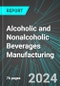 Alcoholic and Nonalcoholic Beverages Manufacturing (U.S.): Analytics, Extensive Financial Benchmarks, Metrics and Revenue Forecasts to 2030, NAIC 312100 - Product Image