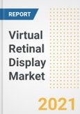 Virtual Retinal Display Market Forecasts and Opportunities, 2021- Trends, Outlook and Implications of COVID-19 to 2028- Product Image