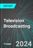Television Broadcasting (U.S.): Analytics, Extensive Financial Benchmarks, Metrics and Revenue Forecasts to 2030, NAIC 515120- Product Image