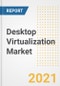 Desktop Virtualization Market Forecasts and Opportunities, 2021- Trends, Outlook and Implications of COVID-19 to 2028 - Product Image