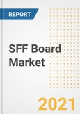 SFF Board Market Forecasts and Opportunities, 2021- Trends, Outlook and Implications of COVID-19 to 2028- Product Image