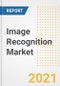 Image Recognition Market Forecasts and Opportunities, 2021- Trends, Outlook and Implications of COVID-19 to 2028 - Product Image