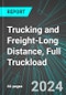 Trucking and Freight-Long Distance, Full Truckload (FTL) (U.S.): Analytics, Extensive Financial Benchmarks, Metrics and Revenue Forecasts to 2030, NAIC 484121 - Product Thumbnail Image