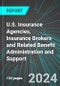 U.S. Insurance Agencies, Insurance Brokers and Related Benefit Administration and Support: Analytics, Extensive Financial Benchmarks, Metrics and Revenue Forecasts to 2030 - Product Thumbnail Image