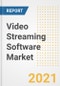 Video Streaming Software Market Forecasts and Opportunities, 2021- Trends, Outlook and Implications of COVID-19 to 2028 - Product Image
