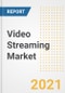 Video Streaming Market Forecasts and Opportunities, 2021- Trends, Outlook and Implications of COVID-19 to 2028 - Product Image