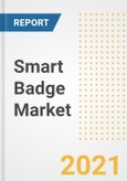 Smart Badge Market Forecasts and Opportunities, 2021- Trends, Outlook and Implications of COVID-19 to 2028- Product Image