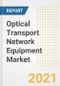 Optical Transport Network Equipment Market Forecasts and Opportunities, 2021- Trends, Outlook and Implications of COVID-19 to 2028 - Product Thumbnail Image
