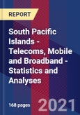 South Pacific Islands - Telecoms, Mobile and Broadband - Statistics and Analyses- Product Image