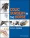 Colic Surgery in the Horse. Edition No. 1 - Product Image