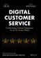 Digital Customer Service. Transforming Customer Experience for an On-Screen World. Edition No. 1 - Product Image