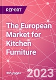 The European Market for Kitchen Furniture- Product Image