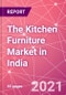The Kitchen Furniture Market in India - Product Thumbnail Image