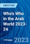 Who's Who in the Arab World 2023-24 - Product Image