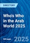 Who's Who in the Arab World 2025 - Product Thumbnail Image