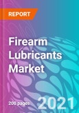 Firearm Lubricants Market Forecast, Trend Analysis & Opportunity Assessment 2020-2030- Product Image