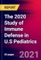 The 2020 Study of Immune Defense in U.S Pediatrics - Product Thumbnail Image