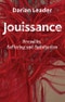 Jouissance. Sexuality, Suffering and Satisfaction. Edition No. 1 - Product Thumbnail Image
