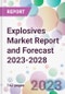 Explosives Market Report and Forecast 2023-2028 - Product Thumbnail Image