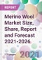 Merino Wool Market Size, Share, Report and Forecast 2021-2026 - Product Thumbnail Image