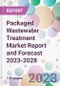 Packaged Wastewater Treatment Market Report and Forecast 2023-2028 - Product Thumbnail Image