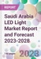 Saudi Arabia LED Light Market Report and Forecast 2023-2028 - Product Image