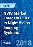NVIS Market Forecast LEDs in Night Vision Imaging Systems- Product Image