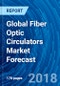 Global Fiber Optic Circulators Market Forecast - Product Thumbnail Image