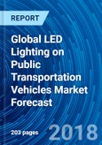 Global LED Lighting on Public Transportation Vehicles Market Forecast- Product Image